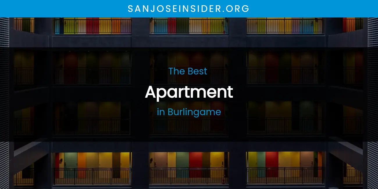 The Absolute Best Apartment in Burlingame featured