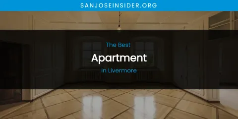 Livermore's Best Apartment