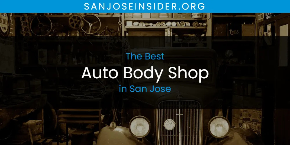 The 2026 Best Auto Body Shop in San Jose List