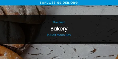 The Absolute Best Bakery in Half Moon Bay