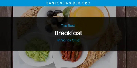 Santa Cruz's Best Breakfast