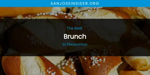 Pleasanton's Best Brunch