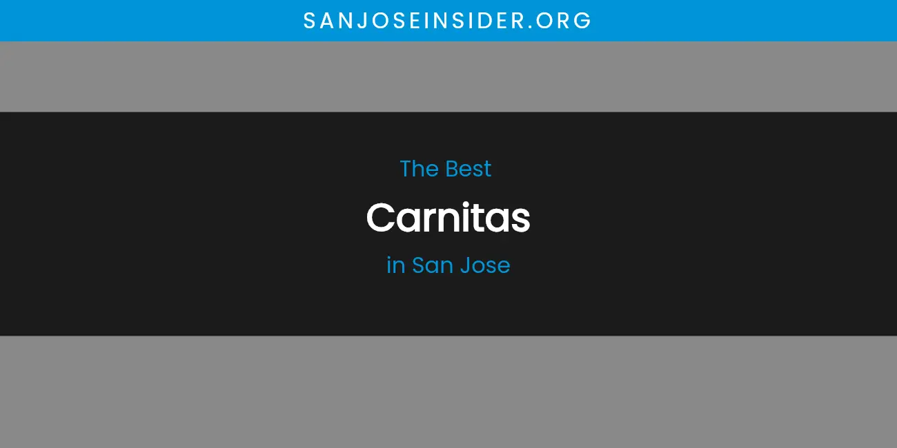 San Jose's Best Carnitas featured