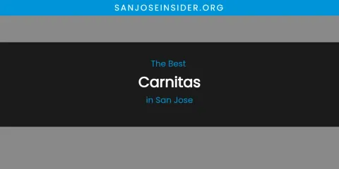 San Jose's Best Carnitas