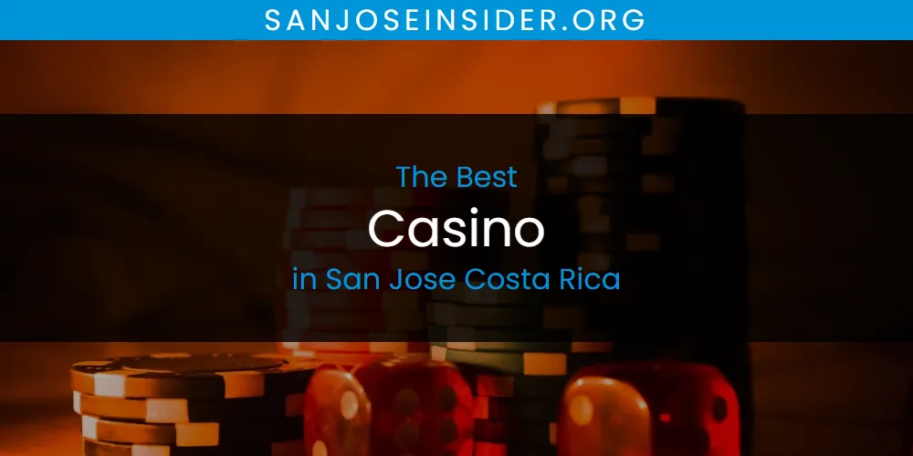 The Top-Rated Casino in San Jose Costa Rica for 2026