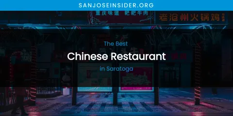 Saratoga's Best Chinese Restaurant