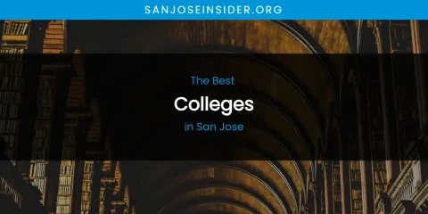 San Jose's Best Colleges
