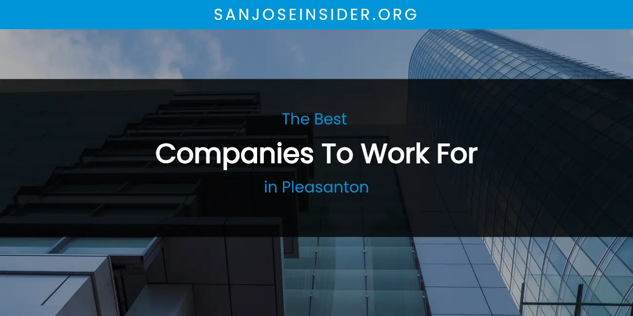 Pleasanton's Best Companies to Work For featured