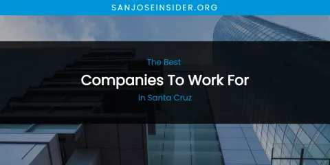 Santa Cruz's Best Companies to Work For