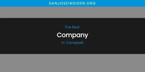 The Absolute Best Company in Campbell