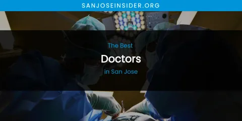 San Jose's Best Doctors