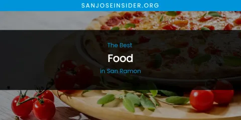 San Ramon's Best Food