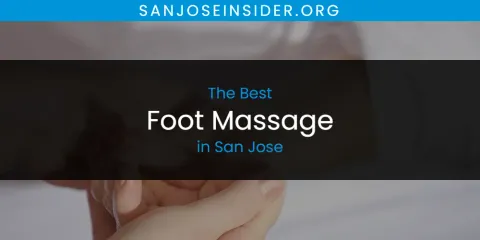 San Jose's Best Foot Massage Spots