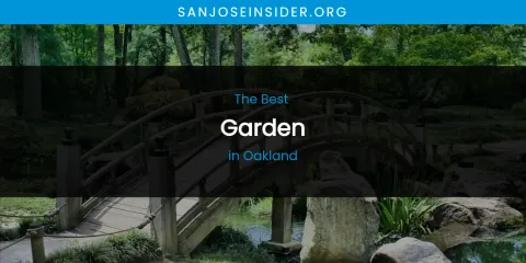Oakland's Best Garden