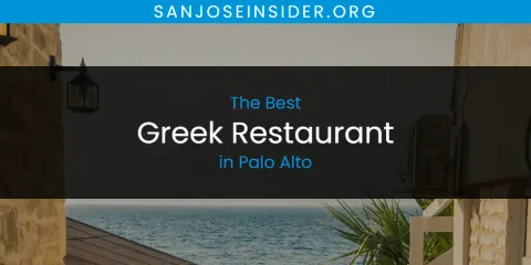 Guide to Best Greek Restaurant in Palo Alto