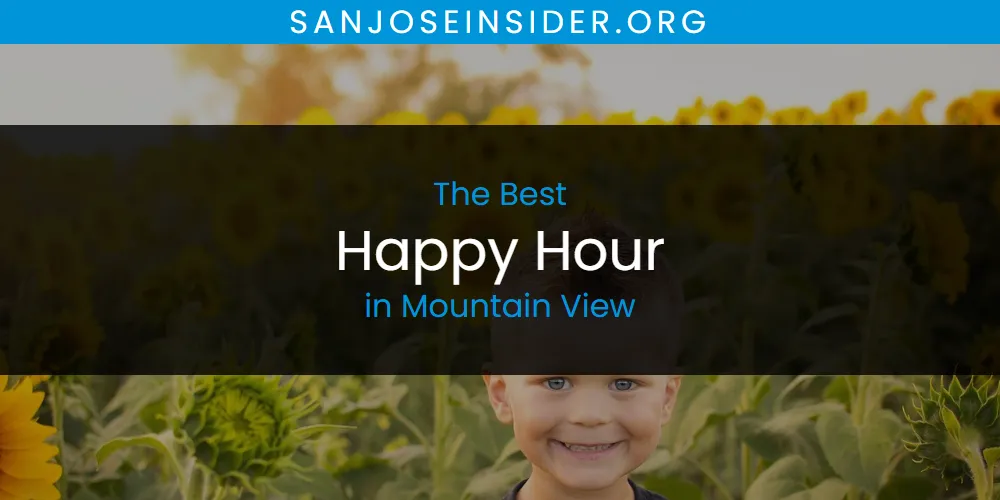Mountain View's Best Happy Hour [Updated 2025]