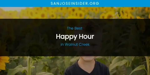 Walnut Creek's Best Happy Hour