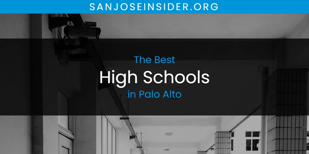Palo Alto's Best High Schools [Updated 2025]