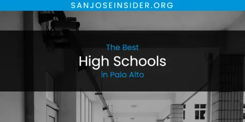 Discover the Best High Schools in Palo Alto