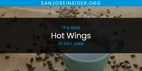 San Jose's Best Hot Wings Spots