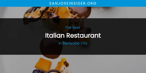Redwood City's Best Italian Restaurant