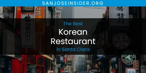 Discover the Best Korean Restaurant in Santa Clara