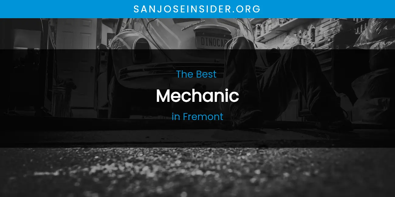 The Absolute Best Mechanic in Fremont featured