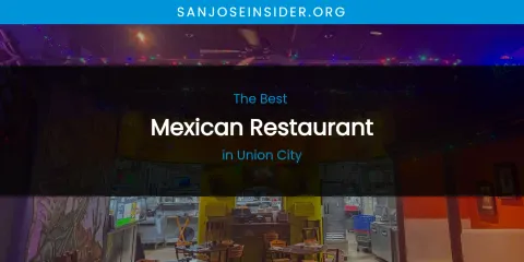 Union City's Best Mexican Restaurant