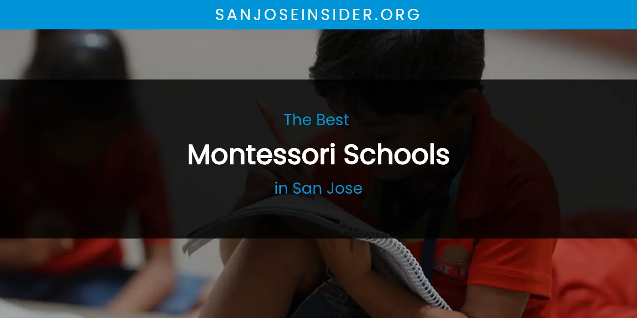 San Jose's Best Montessori Schools featured