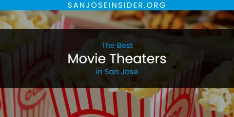 Guide to Best Movie Theaters in San Jose