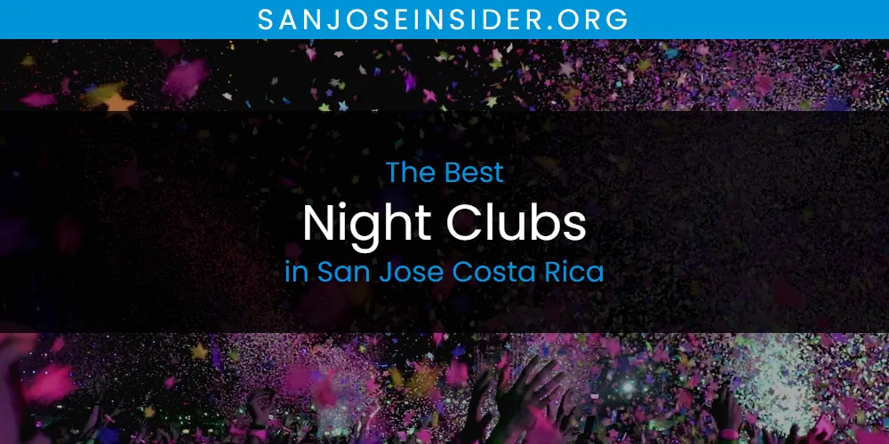 The Top-Rated Night Clubs in San Jose Costa Rica for 2026