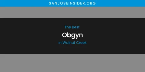 Walnut Creek's Best Obgyn