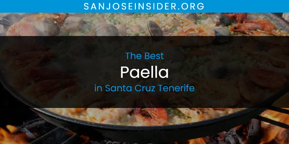 2026 Ranked: Best Paella in Santa Cruz Tenerife