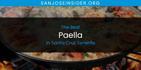 Ranked: Best Paella in Santa Cruz Tenerife