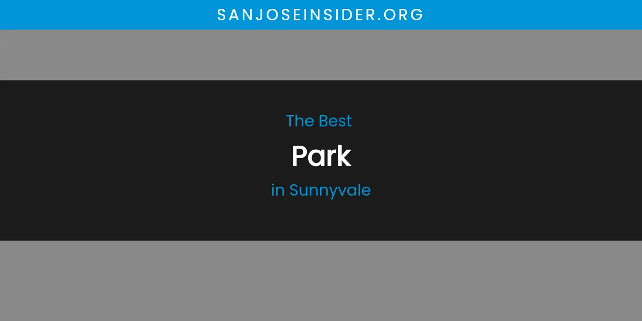 Sunnyvale's Best Park featured