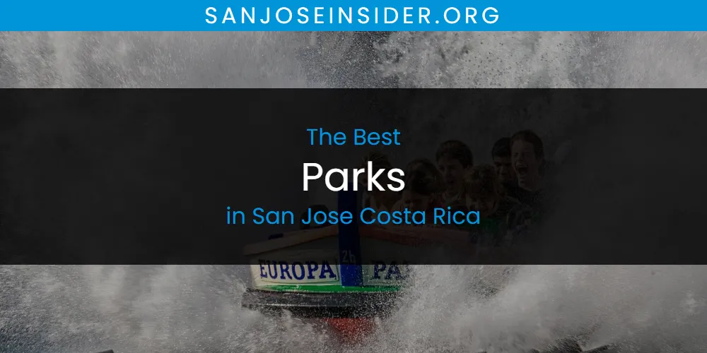 The Top-Rated Parks in San Jose Costa Rica for 2026