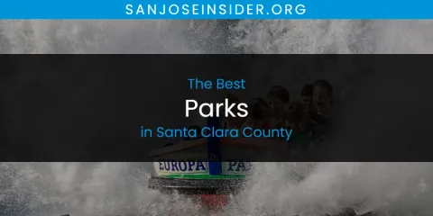 The Best Parks in Santa Clara County