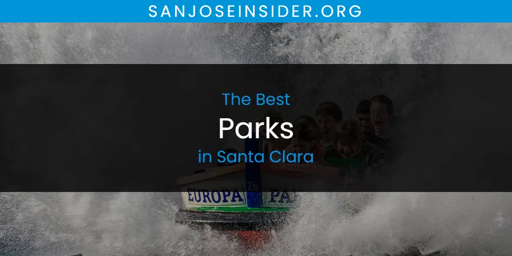 Santa Clara's Best Parks [Updated 2025]