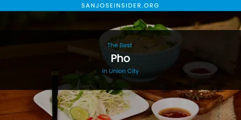 Union City's Best Pho