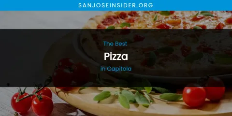 The Absolute Best Pizza in Capitola