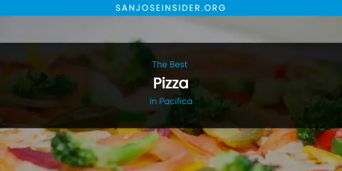 Pacifica's Best Pizza