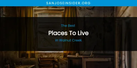 Walnut Creek's Best Places to Live