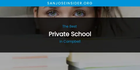 The Absolute Best Private School in Campbell