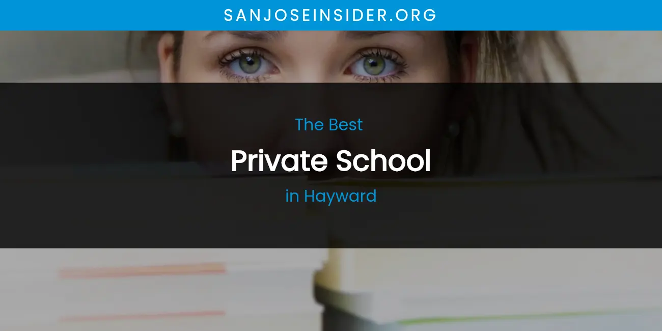The Absolute Best Private School in Hayward featured