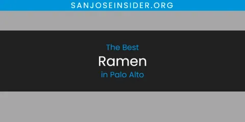 Discover the Best Ramen in Palo Alto