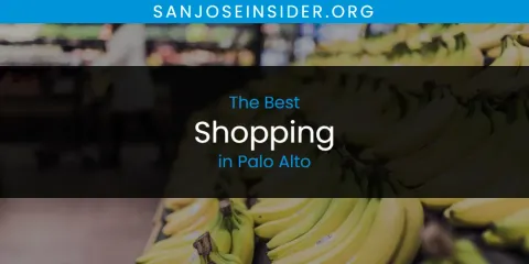 Ranked: Best Shopping in Palo Alto