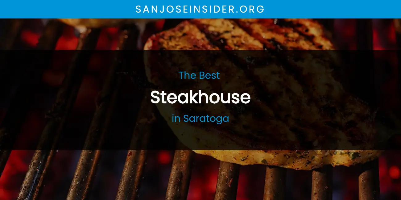 Saratoga's Best Steakhouse featured
