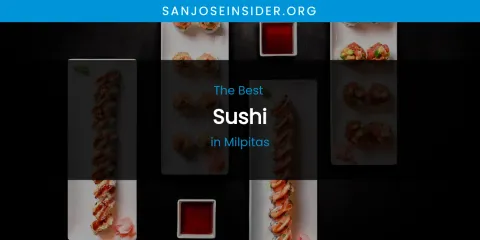 Milpitas' Best Sushi