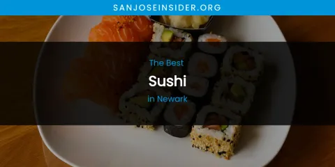 Newark's Best Sushi