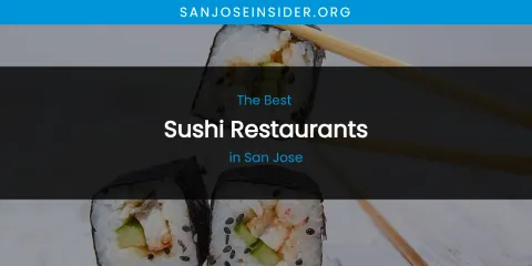 San Jose's Best Sushi Restaurants